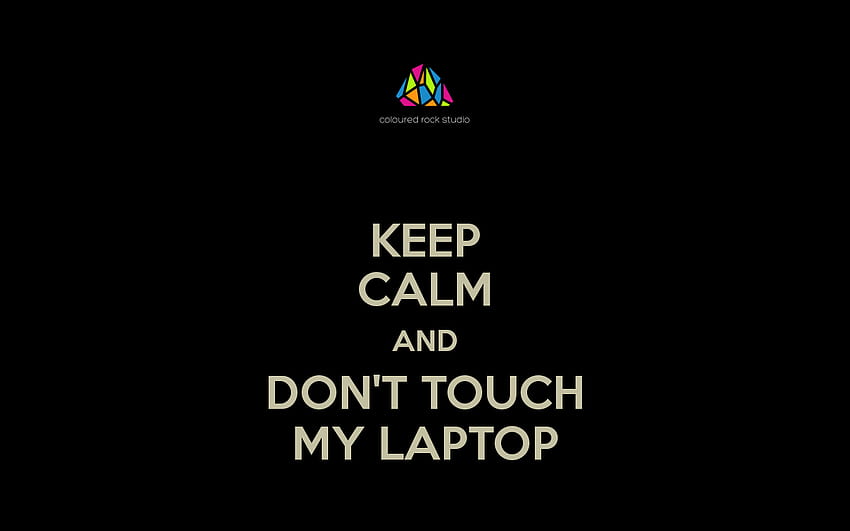 4 Don't Touch My Computer HD wallpaper | Pxfuel