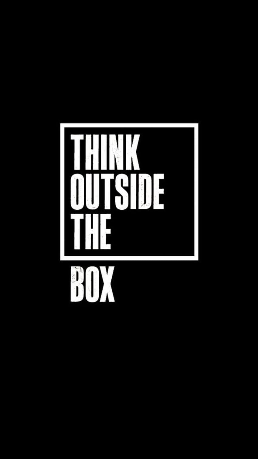 Think Outside The Box HD phone wallpaper