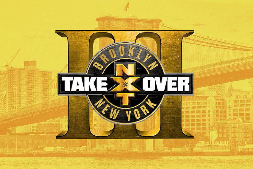 NXT Takeover: Brooklyn 3: The full rundown and why you should care, nxt takeover new york HD wallpaper