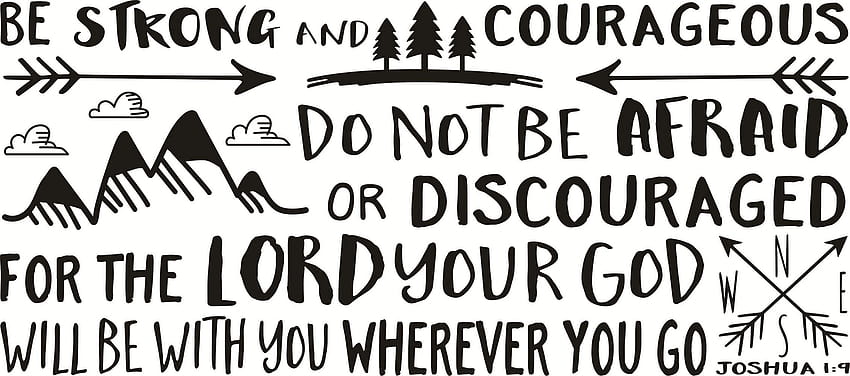 Quote of Bible Verse Joshua 1:9 Wall Sticker Vinyl Decals Be Strong and Courageous Words Boy Kids Room Home Decor : Home & Kitchen, joshua 19 HD wallpaper