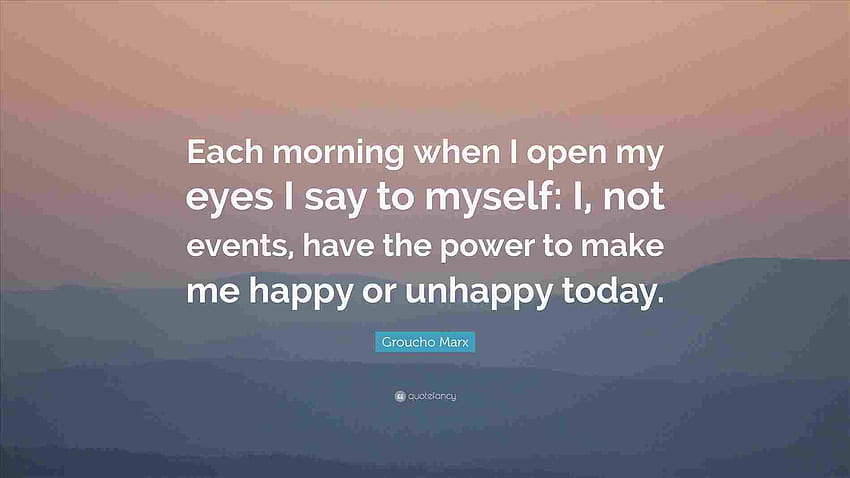 Groucho Marx Quotes Each Morning When I Open My Eyes Move, book quotes HD wallpaper