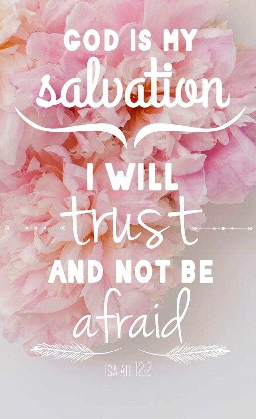 Isaiah 12:2 iPhone /backgrounds, bible verse for mobiles HD phone wallpaper