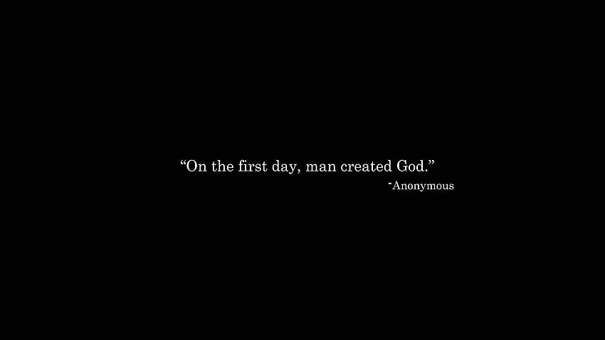 On the first day, man created god., love quotes HD wallpaper