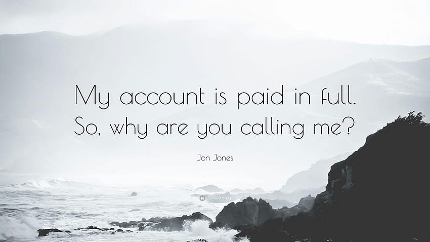 Jon Jones Quote: “My account is paid in full. So, why are you HD wallpaper