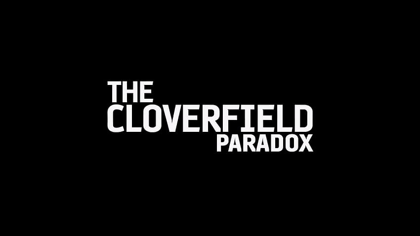 The Cloverfield Paradox: A Netflix Original Film – 25YL HD wallpaper