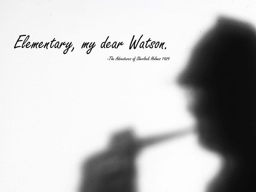 Élémentaire mon cher Watson. Les Aventures de Sherlock Holmes, 1929, citations de Sherlock Holmes Fond d'écran HD