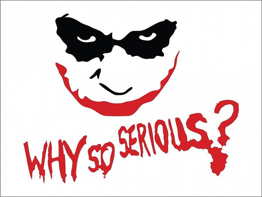Why So Serious Backgrounds, joker smile why so serious HD wallpaper
