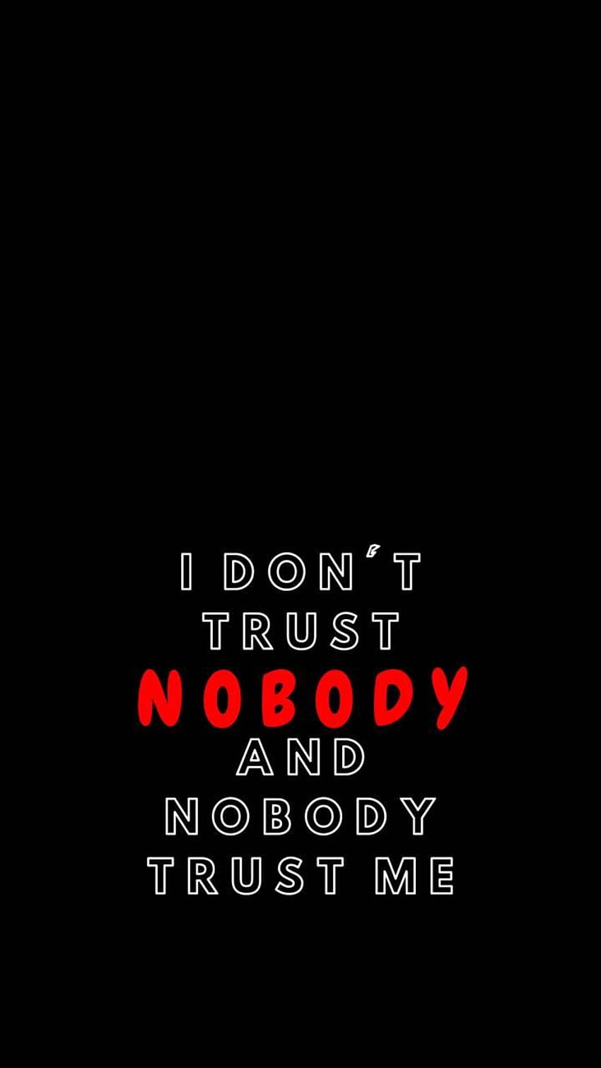 Trust Nobody posted by Christopher Cunningham, trust me HD phone wallpaper