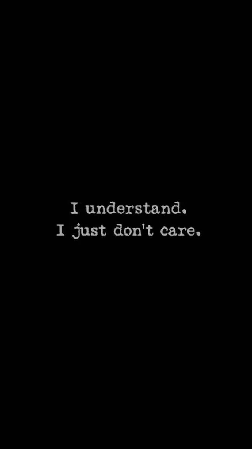 Just Dont Care by CyanideLollipop, i dont care quotes HD phone wallpaper