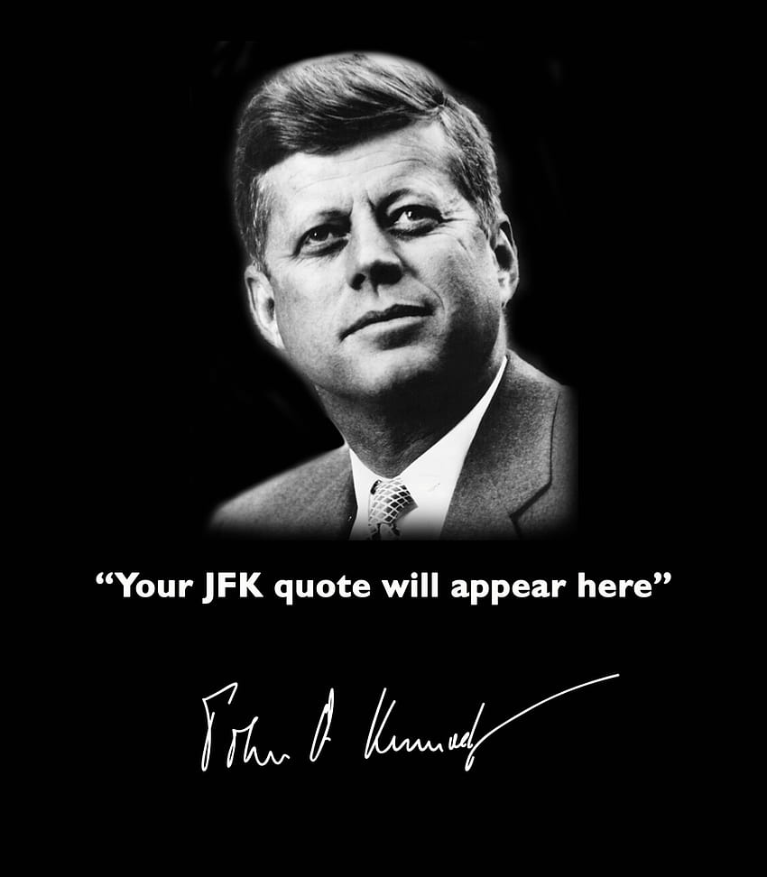 25 Best John F Kennedy Quotes, jfk anniversary HD phone wallpaper Pxfuel