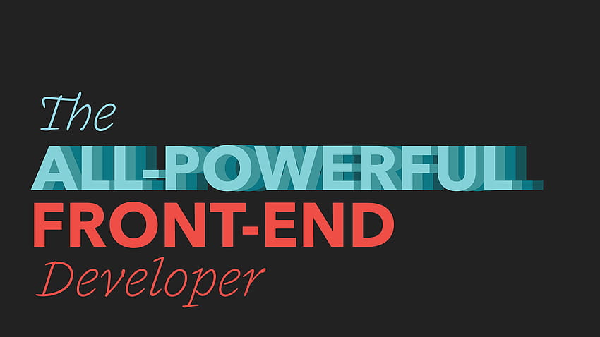 The All, front end developer HD wallpaper