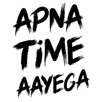 Apna time ayega HD wallpapers | Pxfuel