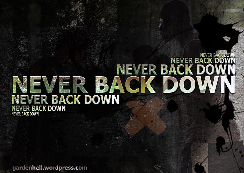 never back down quotes and sayings