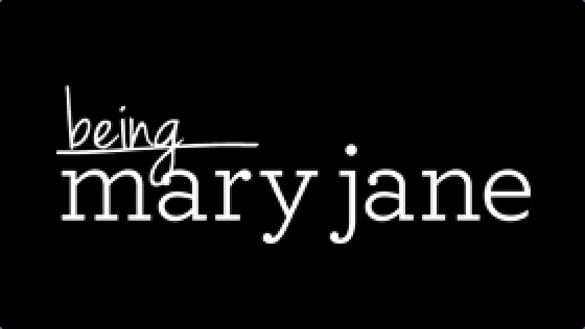 Mary Jane Pics With Hilarious Quotes. QuotesGram, being mary jane HD wallpaper