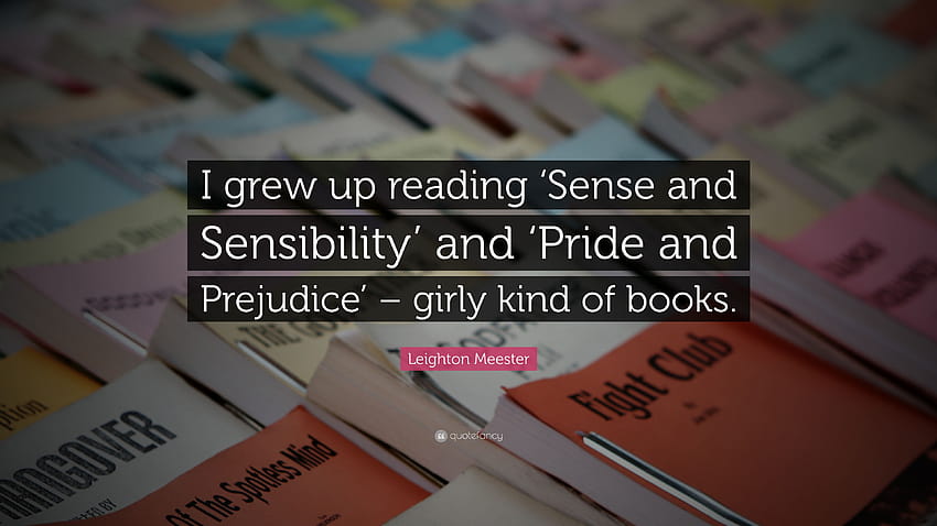 คำคมของ Leighton Meester: “ฉันโตมากับการอ่าน 'Sense and Sensibility' และ 'Pride and Prejudice' ซึ่งเป็นหนังสือแนวเด็กผู้หญิง” วอลล์เปเปอร์ HD