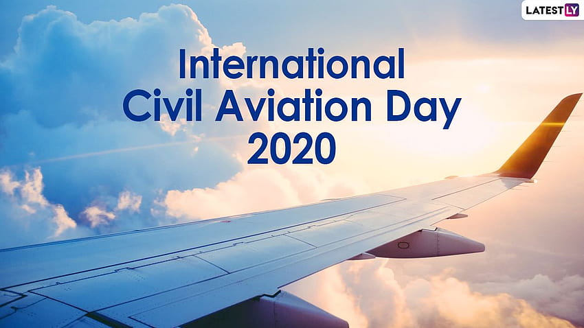 Journée de l'aviation civile internationale 2020 et: messages WhatsApp, citations Facebook, GIF de randonnée et salutations par SMS pour envoyer des vœux de cette célébration Fond d'écran HD