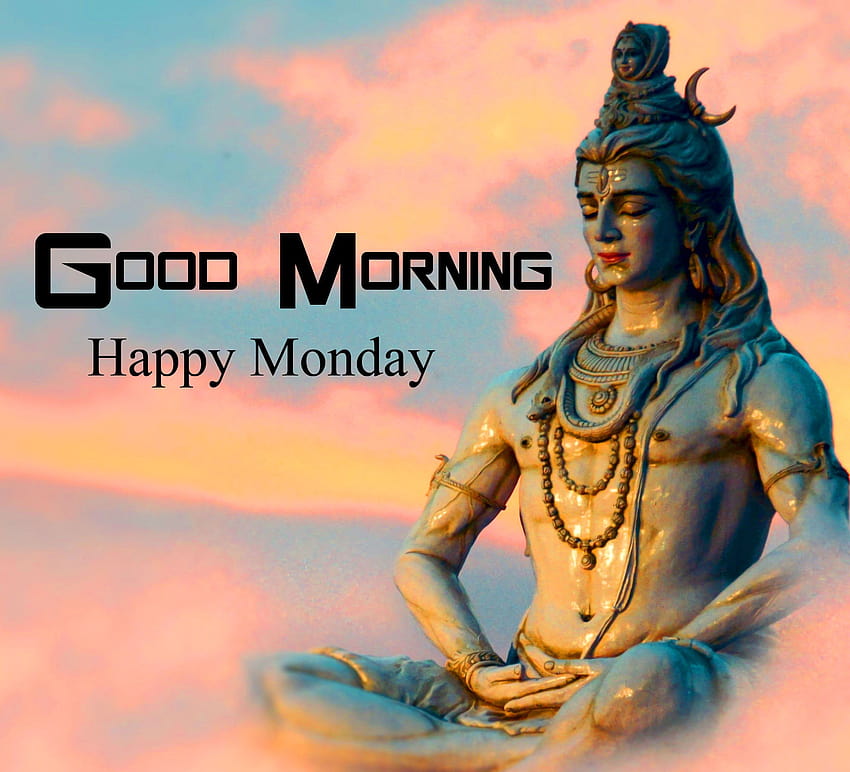 God Shiva สวัสดีตอนเช้า สวัสดีวันจันทร์ สวัสดีตอนเช้าวันจันทร์ วอลล์เปเปอร์ HD