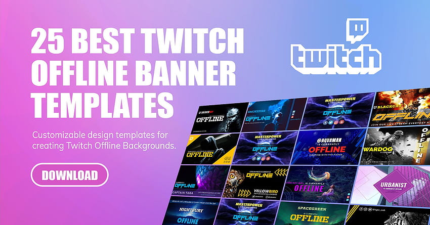 Best 25 Twitch Offline Banner Templates + Size Guide HD wallpaper