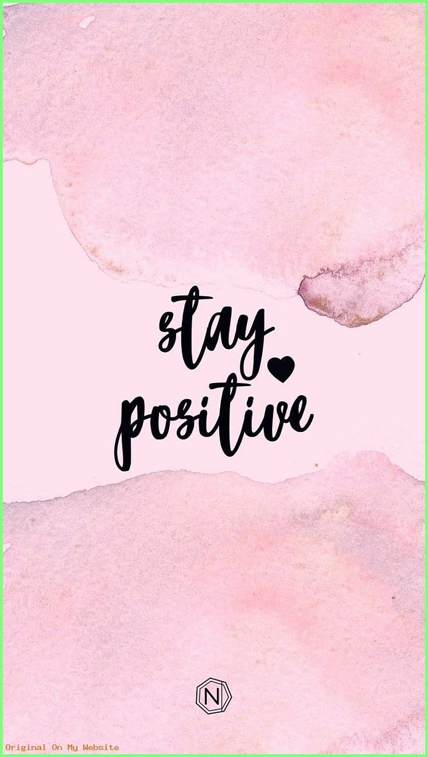 Stay Positive iPhone, stay postive HD phone wallpaper