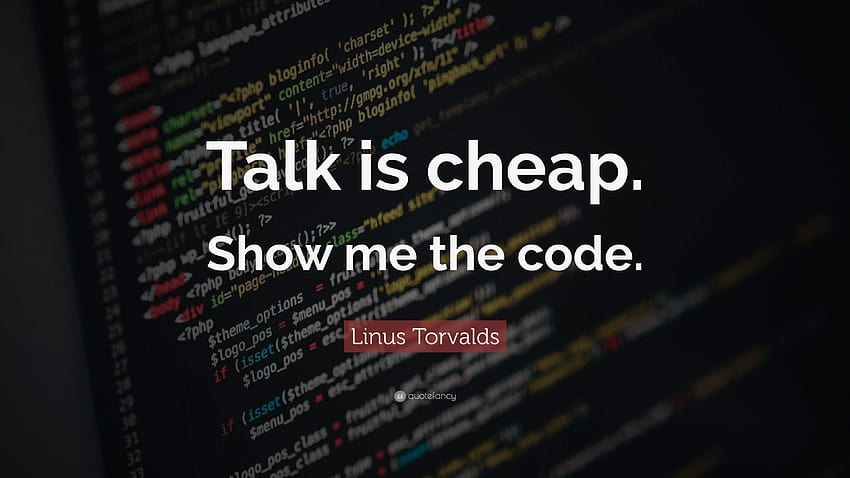 Linus Torvalds Zitat: „Reden ist billig. Zeig mir den Code.“, der Vortrag HD-Hintergrundbild
