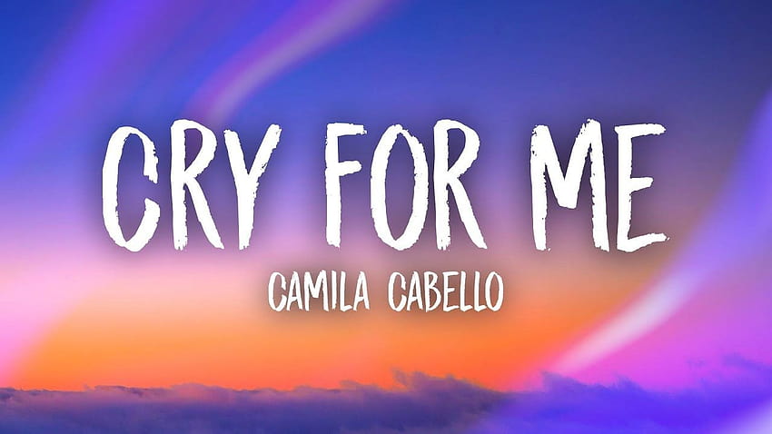 Camila cabello cry for me HD wallpaper | Pxfuel