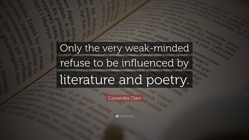 Cassandra Clare Quote: “Only the very weak, literature HD wallpaper