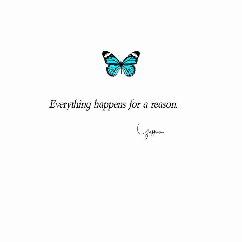 everything happens for a reason HD phone wallpaper