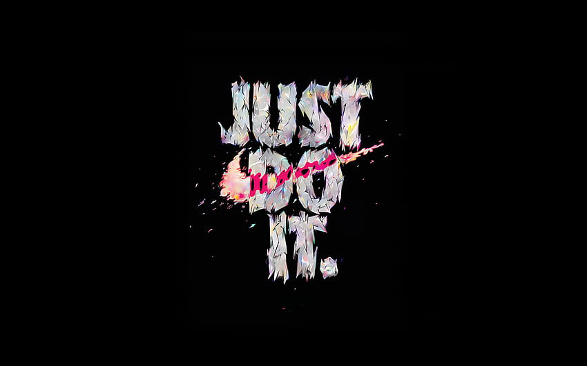 Just Do It, do it now HD wallpaper Pxfuel