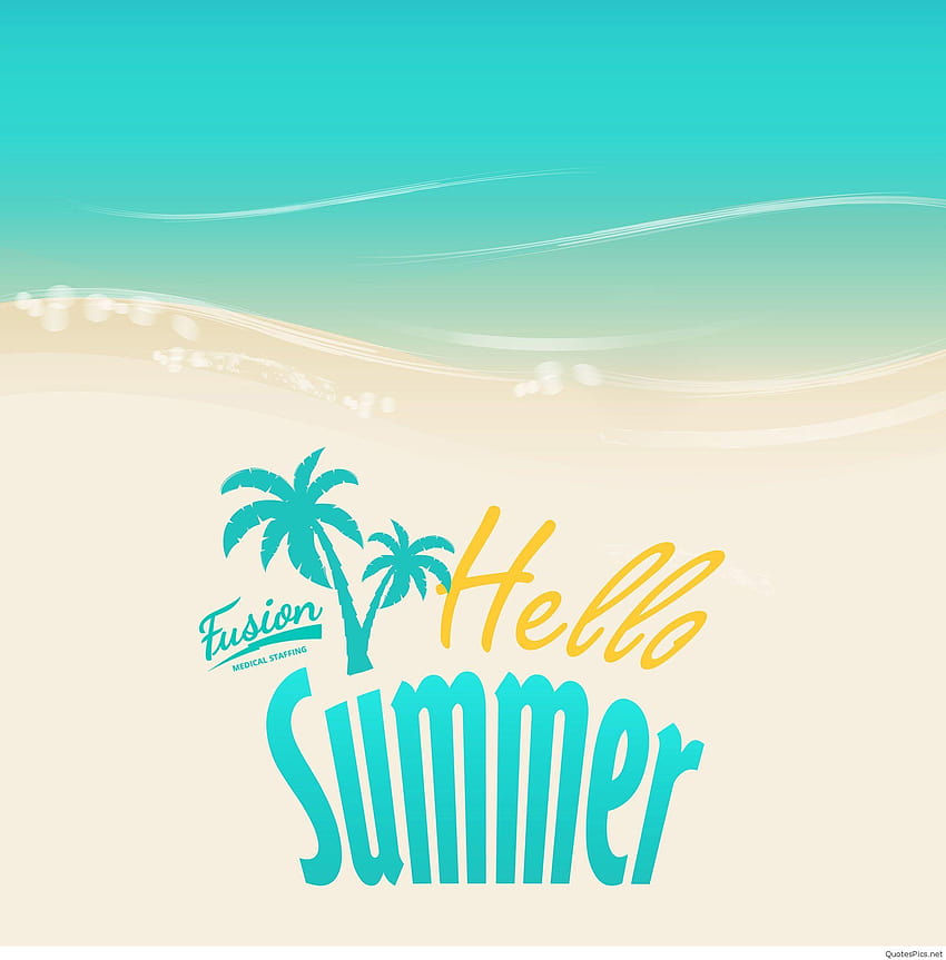 Summer is here now, welcome Summer, enjoy yourself! I love summer, summer quotes HD phone wallpaper