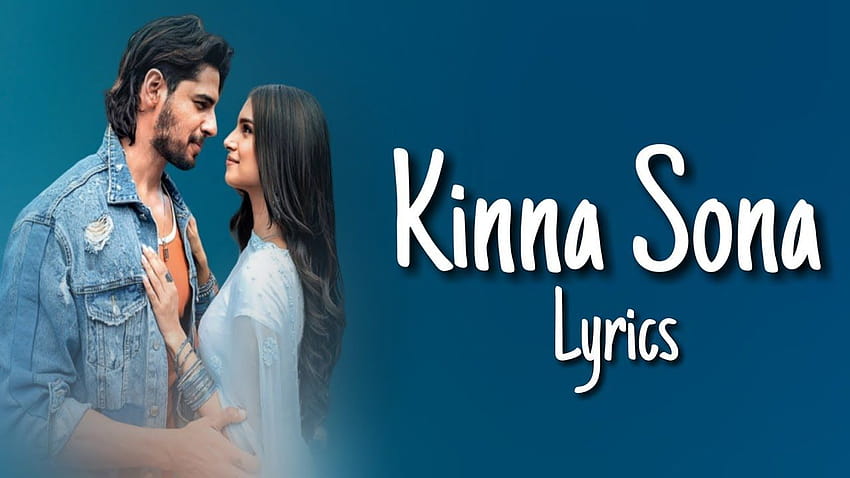 Kinna Sona Lyrics – Marjaavaan Kinna Sona Lyrics Marjaavaan: Красивата романтична песен „Kinna Sona“ се пее от Jubin Nautiyal и... HD тапет