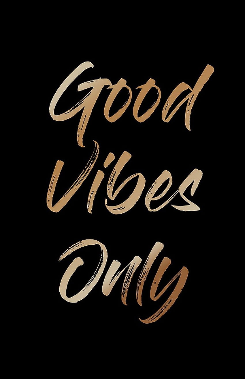 Good Vibes Only, positive vibe HD phone wallpaper