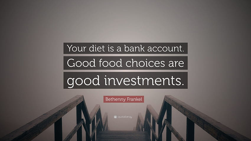 Bethenny Frankel Zitat: „Ihre Ernährung ist ein …zitatausgefallenes Bankkonto HD-Hintergrundbild