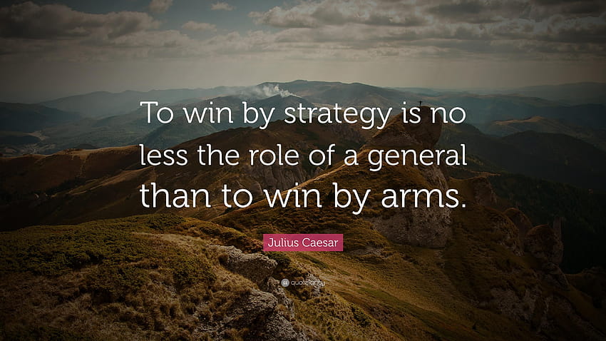 Julius Caesar Quote: “To win by strategy is no less the role of a HD wallpaper