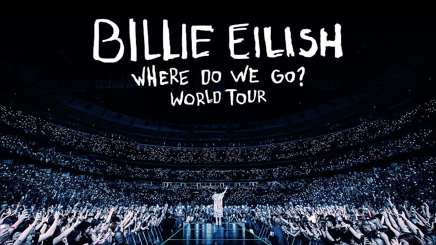 BILLIE EILISH – DOVE ANDIAMO? TOUR MONDIALE, concerto di billie eilish Sfondo HD