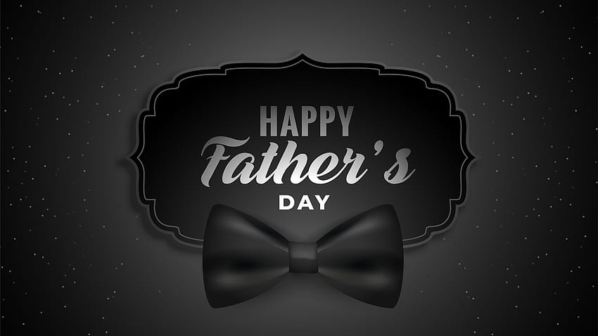 Happy Fathers Day Black Backgrounds HD wallpaper