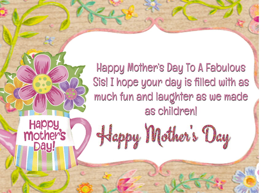 25 Mother's Day Quotes and Wishes for Sister 2019, best sis ever HD wallpaper