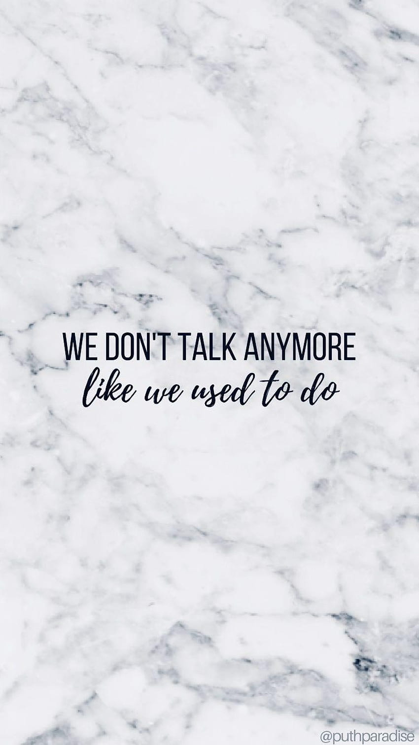 We don't talk anymore, charlie puth we dont talk anymore HD phone ...