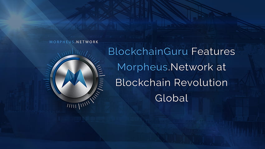 BlockchainGuru Founder Jon Trask Features Morpheus.Network at Blockchain Revolution Global HD wallpaper