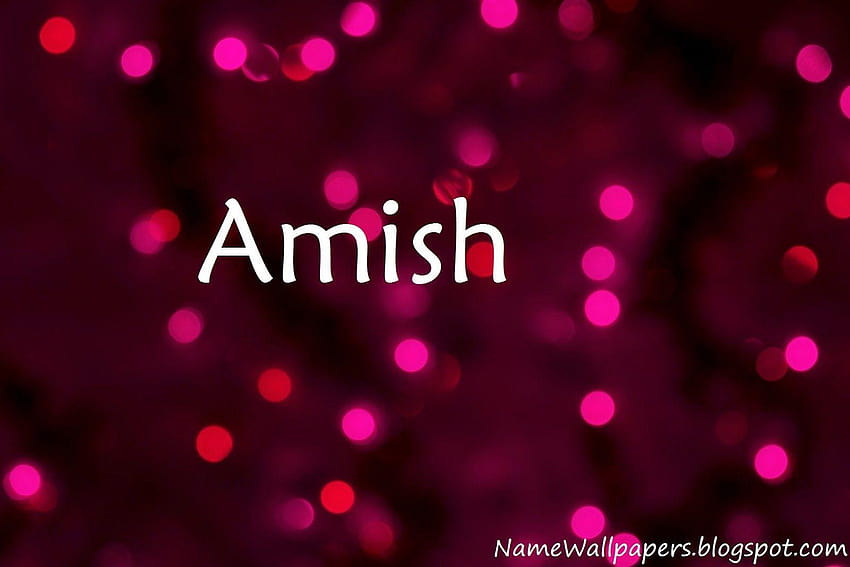 Amish Name Amish ~ Name Urdu Name Meaning, the amish HD wallpaper