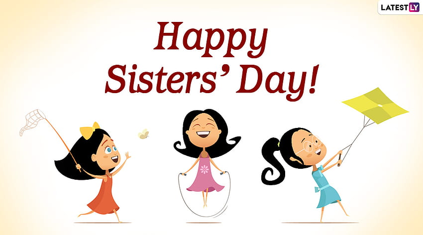 National Sisters' Day & for Online: Wish Happy Sisters' Day 2020 With WhatsApp Stickers and GIF Greetings, happy sisters day HD wallpaper