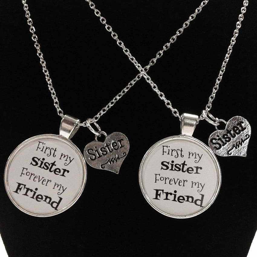 2 Necklaces First My Sister Forever My Friend Sisters Quote Best Friends Forever BFF Necklace Set HD phone wallpaper