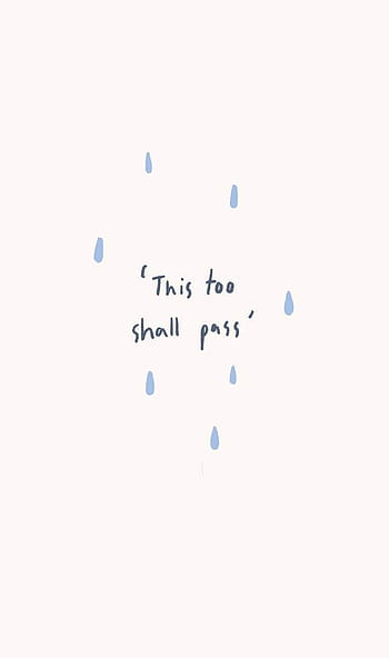 This too shall pass HD wallpapers | Pxfuel