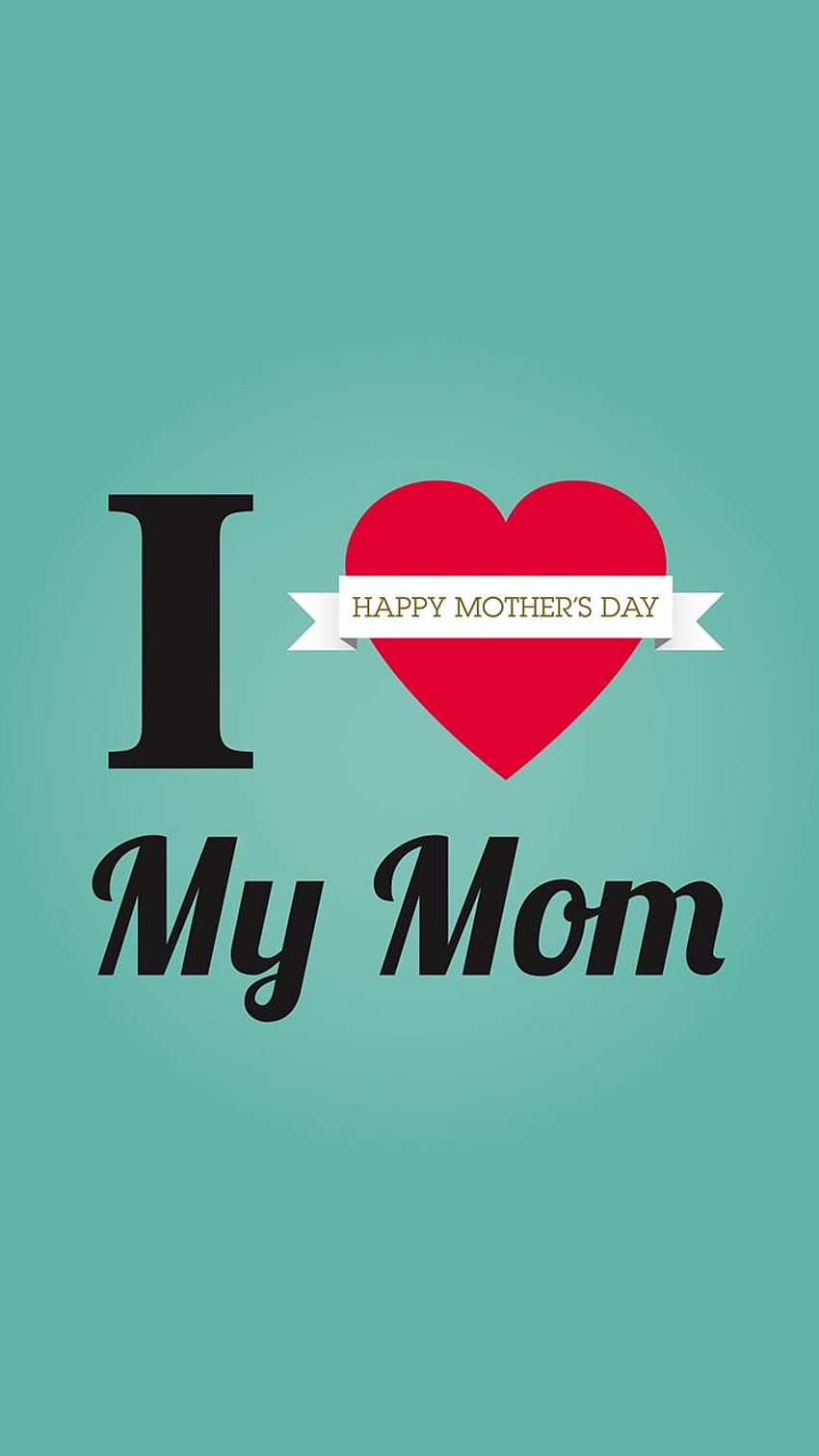 Честит ден на майката!, обичам те, мамо и татко телефон HD тапет за телефон