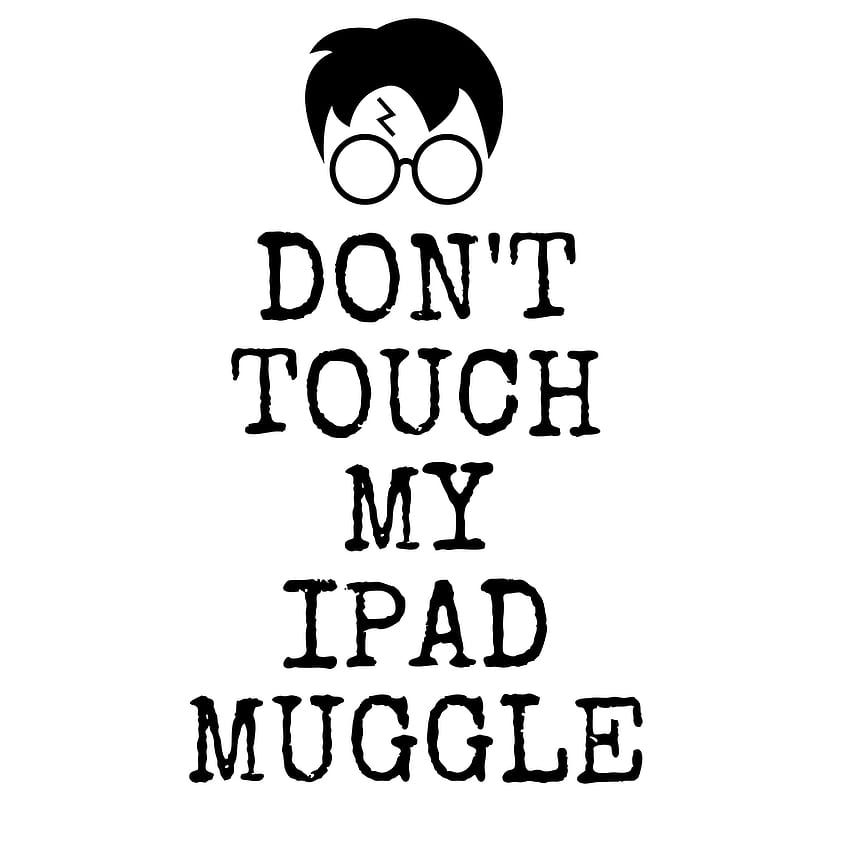 Pin di Ainhoa ​​su Harry potter, don't touch my ipad muggle HD telefon duvar kağıdı