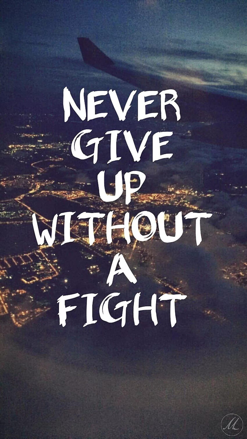 16 Never Give Up iPhone HD phone wallpaper