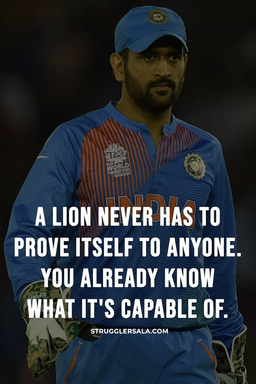 I lion never has to prove...., ms dhoni quotes HD phone wallpaper | Pxfuel
