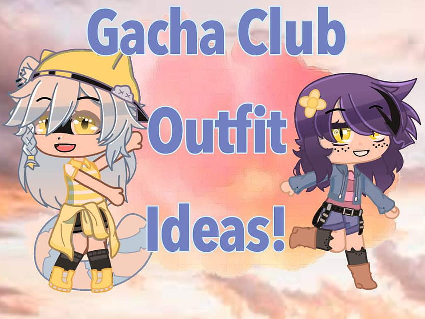 Idéias de roupas do Gacha Club papel de parede HD