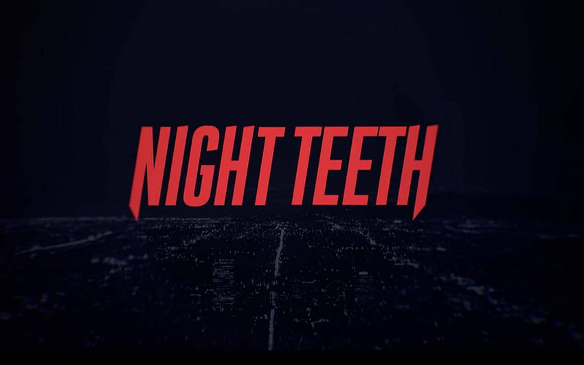 Night Teeth, ревю на новия трилър на Netflix HD тапет