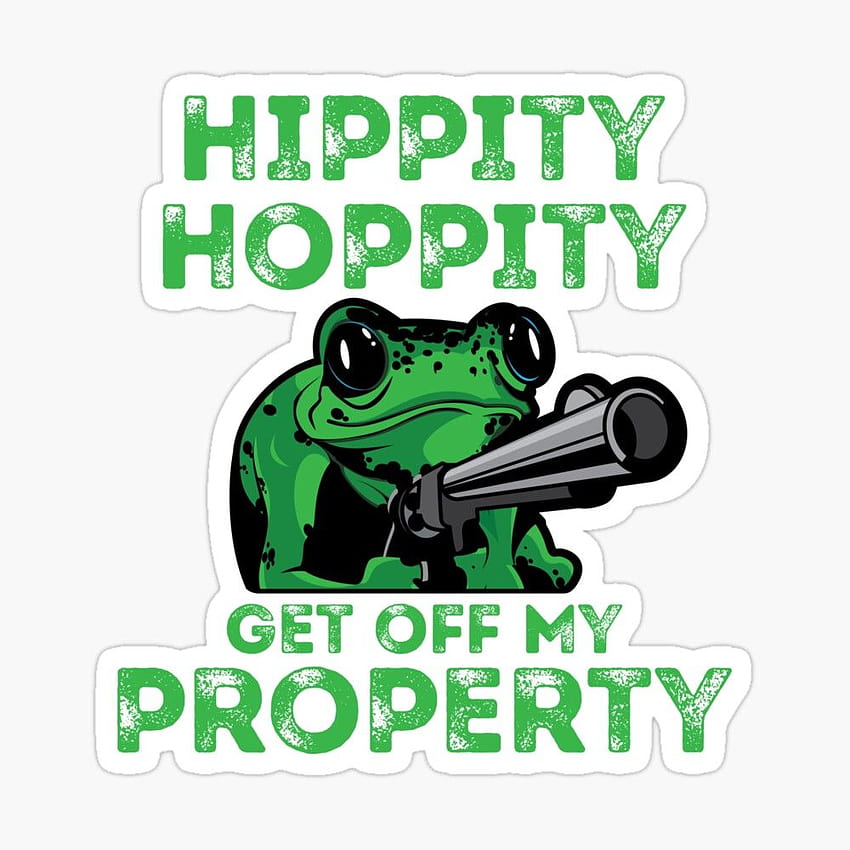 Hippity Hoppity Get Off My Property' Cute Frog Meme Gift, hippity hoppity get off my property phone HD phone wallpaper