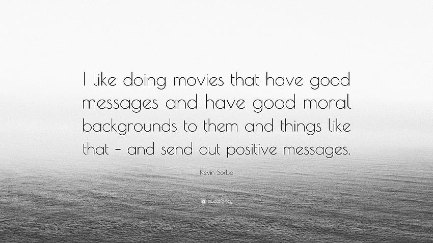 Kevin Sorbo Quote: “I like doing movies that have good messages HD wallpaper